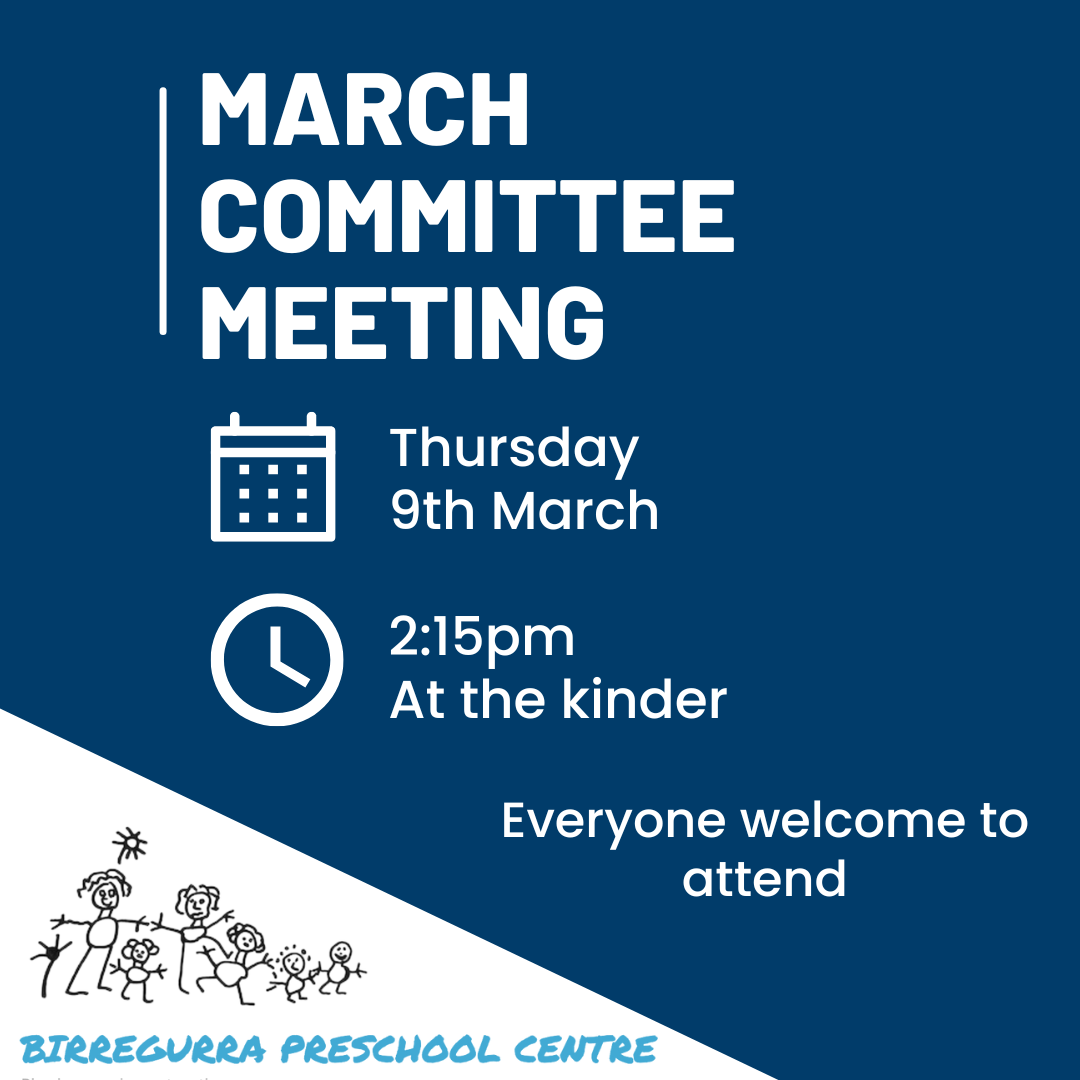 March Committee Meeting Birregurra Preschool Centre March Committee Meeting Birregurra Preschool Centre
